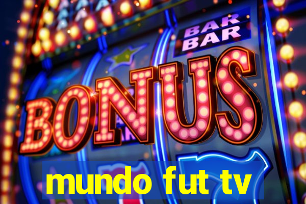 mundo fut tv